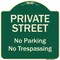 Signmission Designer Series-Private Street No Parking Or Trespassing, 18" x 18", G-1818-9771 A-DES-G-1818-9771 - alternate 1